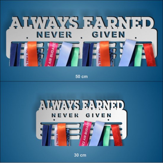 Always Earned - Never Given Always Earned - Never Given